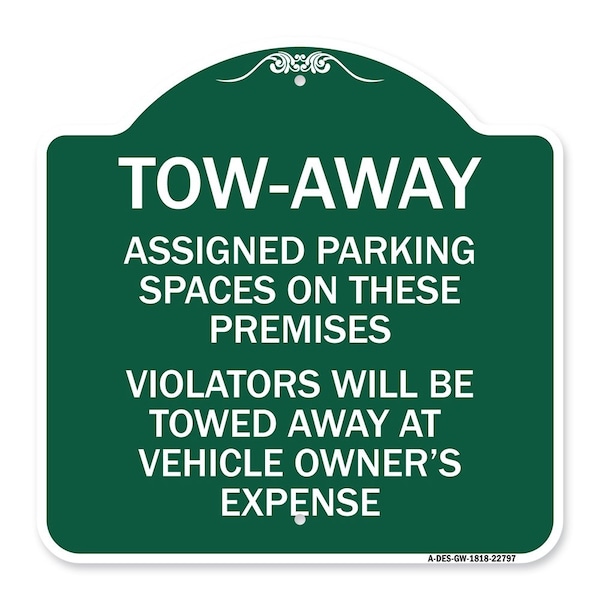 Tow Zone Assigned Parking Spaces on These Premises Violators Will Be Towed Away at Ve, GW-1818-22797